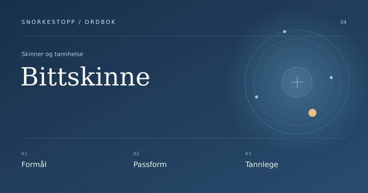 Bittskinne: Formål, Passform, Tannlege.