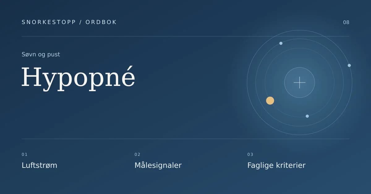 Hypopné: Luftstrøm, Målesignaler, Faglige kriterier.