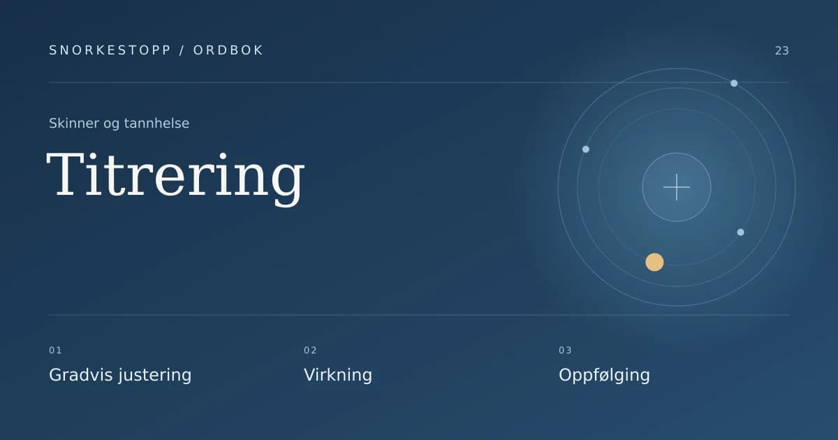 Titrering: Gradvis justering, Virkning, Oppfølging.